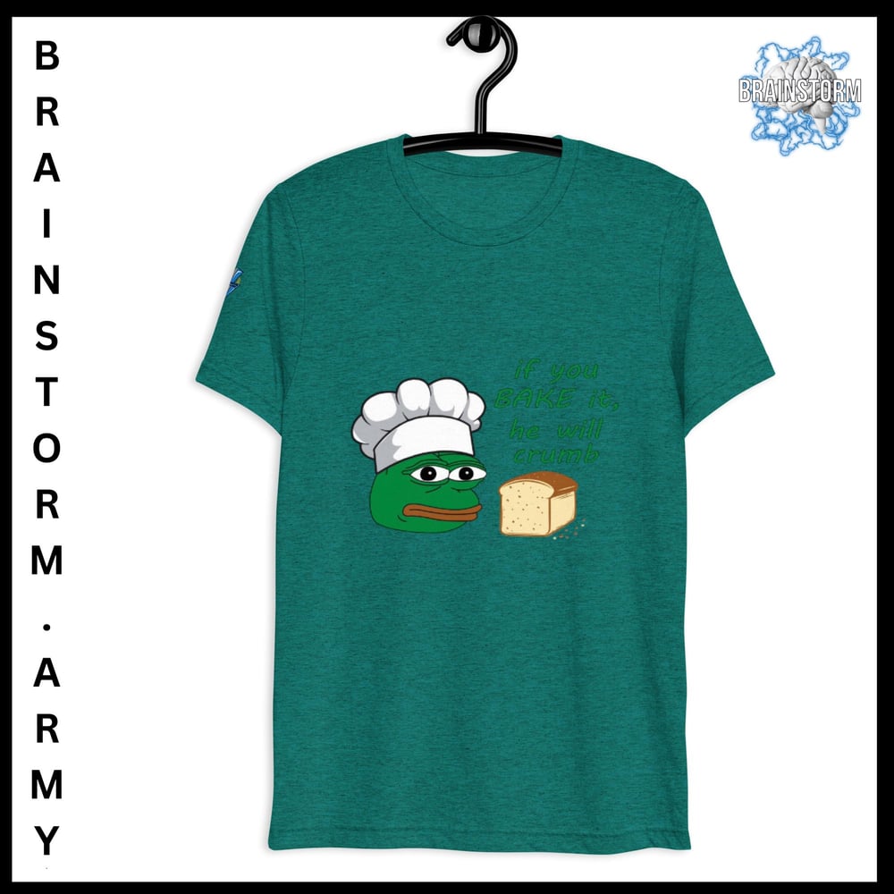 if you BAKE it he will crumb sleeve t-shirt