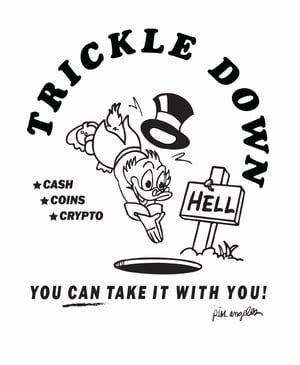 Trickle Down to Hell