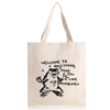 Welcome To Adulthood Tote