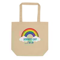 Image 1 of Sounds Gay tote