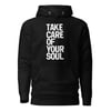 Take Care Of Your Soul OG Premium Hoodie
