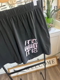 Image 2 of it’s is what it is shorts 