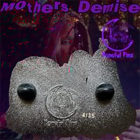 Image 2 of Mother’s Demise Pin