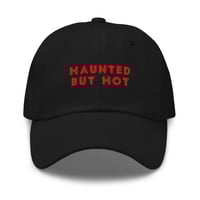 Image 1 of Haunted But Hot Dad Hat