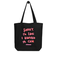 Image 1 of SORRY I’m late tote bag