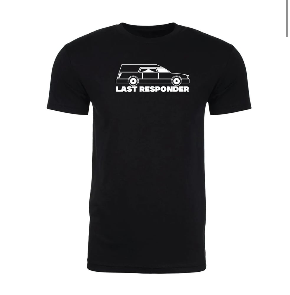 Image of Last Responder Tshirt