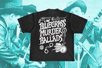 Image 1 of “MURDER BALLADS” TEE
