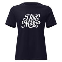 Image 2 of Women's Relaxed T-Shirt, Dog Mama T-Shirt | Cute Dog Lover Graphic Tee
