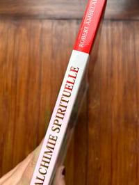 Image 2 of L’alchimie spirituelle de Robert Ambelain, éditions  Buissiere, 2000