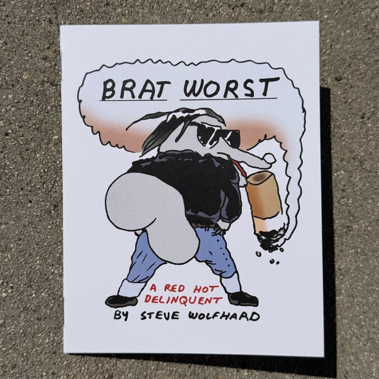 Brat Worst by Steve Wolfhard