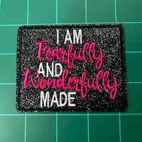 Fearfully And Wonderfully Made