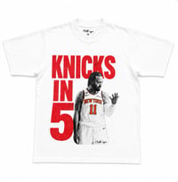 Image 5 of VILLI’AGE “KNICKS IN 5 “ TEE SIZE:
