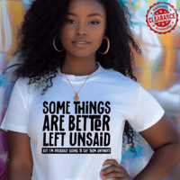 Better Left Unsaid