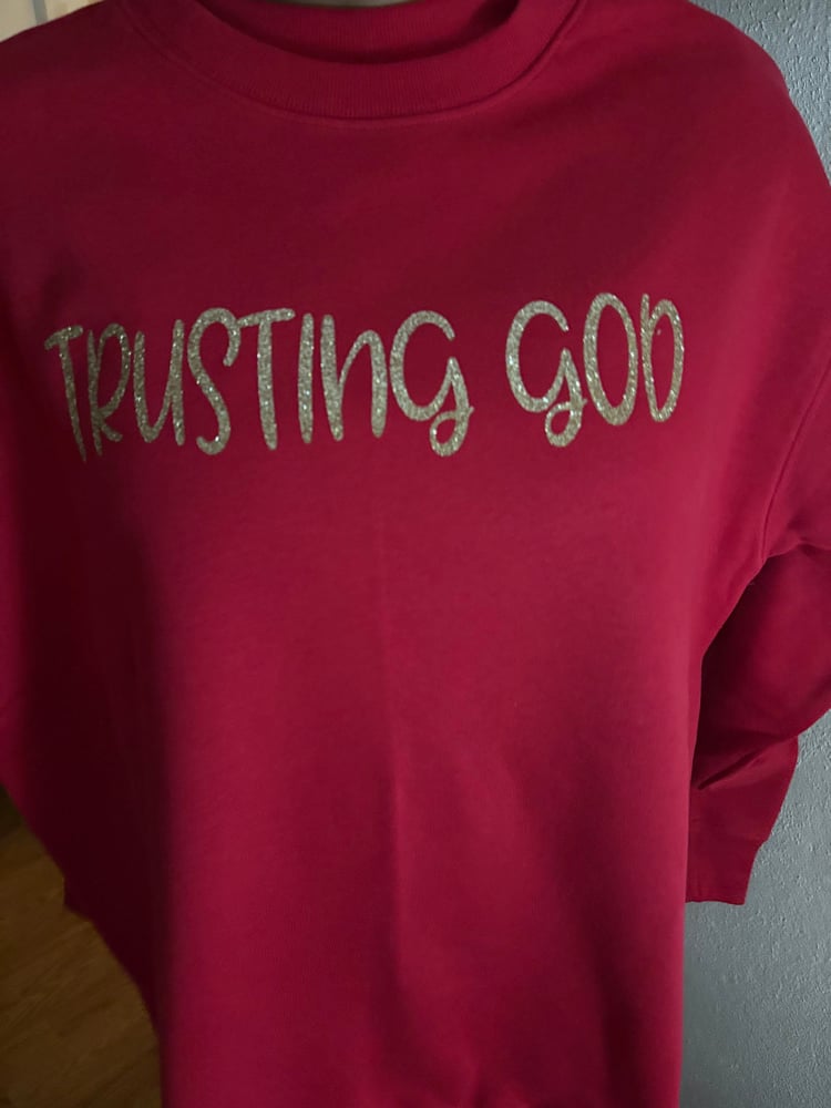 Trusting God Sweatshirt