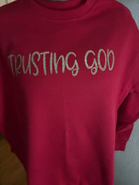 Image 4 of Trusting God Sweatshirt
