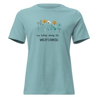 Image 1 of Women's Relaxed T-Shirt, You Belong Among the Wildflowers Tee