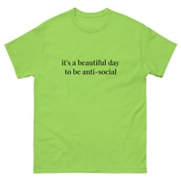 Image 8 of Unisex classic tee,  It’s a Beautiful Day to Be Anti-Social Shirt | Funny Introvert Humor Tee
