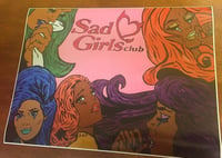 Sad girls club print open edition (16x20)