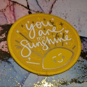 Image of You are my sunshine patch / badge