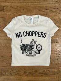 No Choppers No. 1 Baby Tee