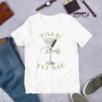 Talk Dirty to Me T-Shirt (White)