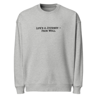 Image 1 of Life’s a Journey- Pack Well Oversized Sweatshirt 
