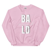 Image 6 of BALD/GORGEOUS AF WHT Unisex Sweatshirt