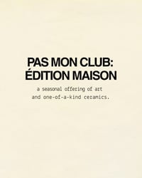 Image 1 of PAS MON CLUB: ÉDITION MAISON
