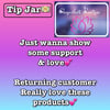 Tip Jar $$$$(GENUINE DONATION)