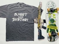 Image 1 of Shoot And Destroy T-Shirt