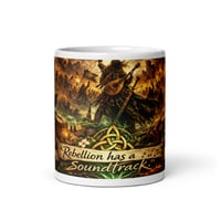 Image 1 of Rebellion Has A Soundtrack White glossy mug