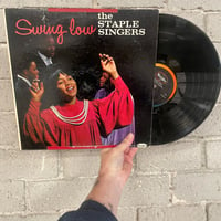 Image 1 of The Staple Singers – Swing Low - First Press Mono LP 