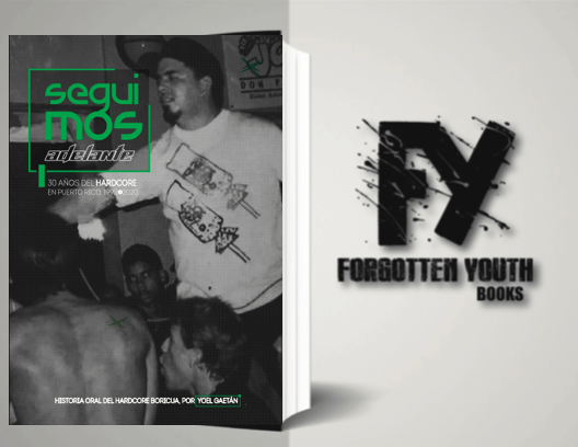 Image of Seguimos Adelante: 30 años del Hardcore en Puerto Rico, 1990-2020