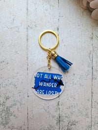 Image 3 of Not All Who Wander Are Lost Keyring