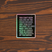 Image 2 of Holographic stickers (stop fixing chains God already broke)