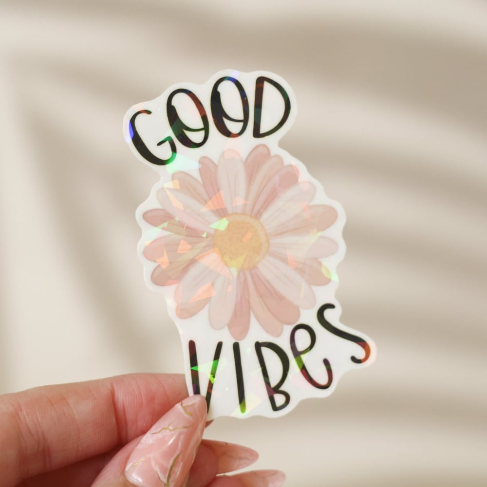 Image of Good Vibes Holographic Sticker