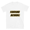 Randumb Moaning (T-Shirt)