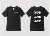 Image 4 of YOU ARE ART 2.0 TEE
