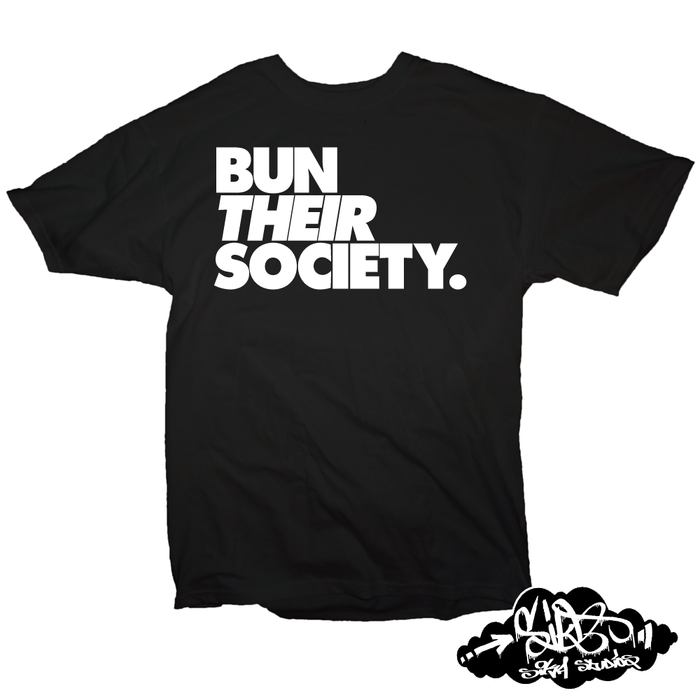 BUN THEIR SOCIETY 