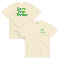 Image 13 of Love Your Mother - Unisex T-Shirt