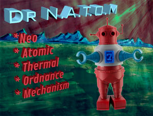 Image of Dr. N.A.T.O.M., by Jacob Crose, edition of 20, 2012