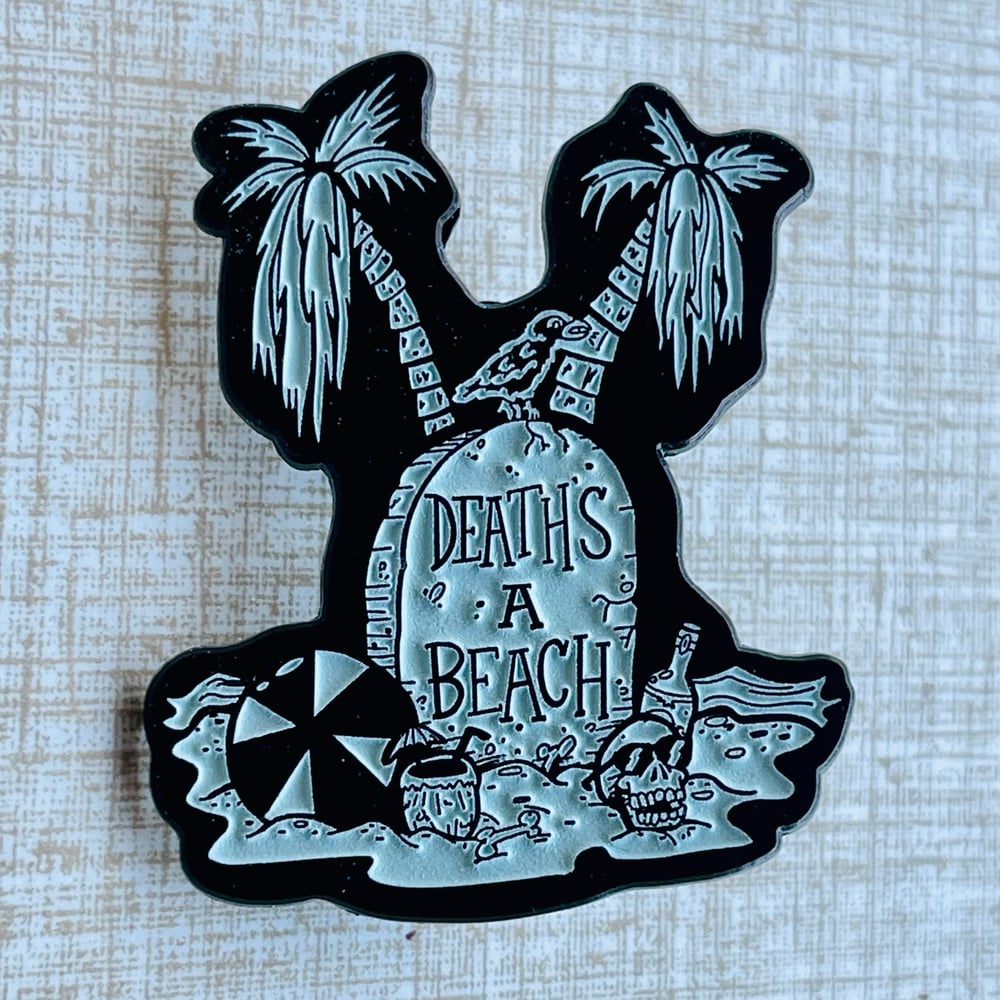 DEATH’S A BEACH 1.75” Glow-in-the-Dark Soft Enamel Pin