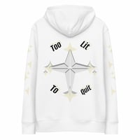 Image 1 of “Too Lit to Quit” Organic Hoodie – Novali Merch 
