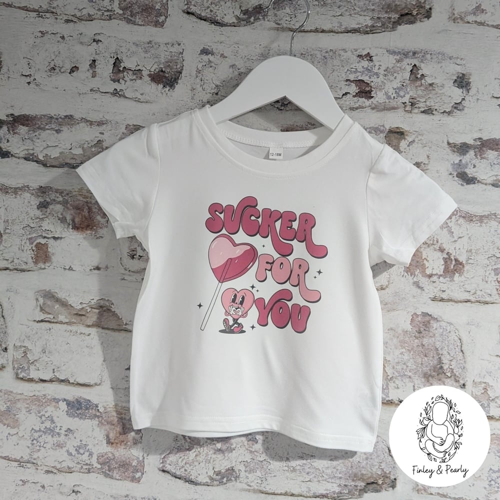 T-SHIRT: Sucker For You