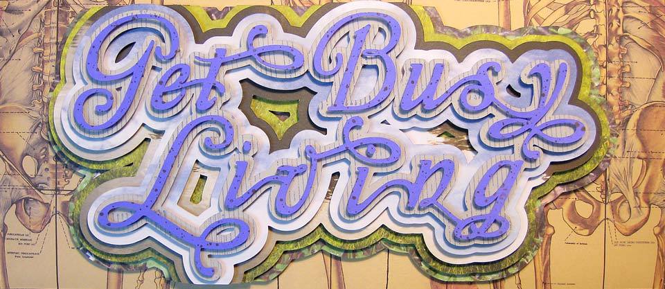 Image of Get Busy Living 2 Optograph