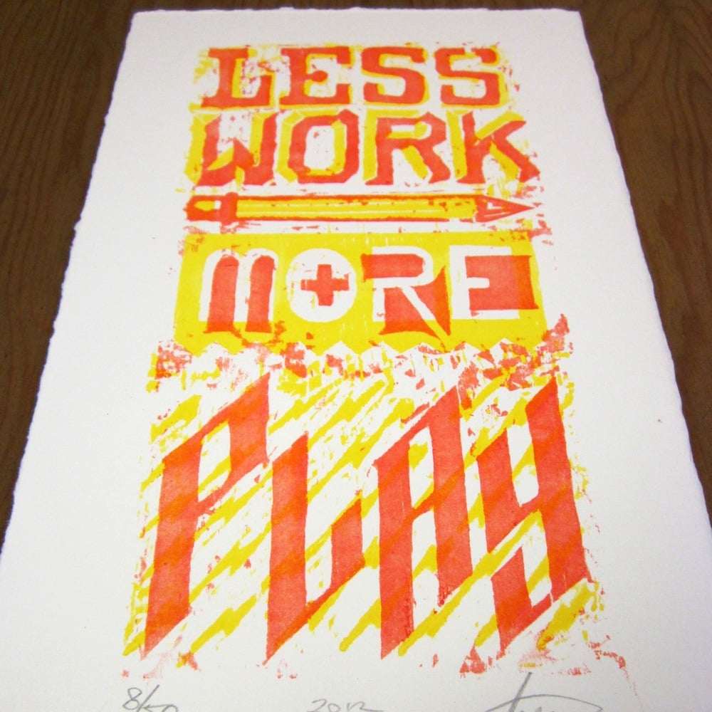 Image of Less Work More Play