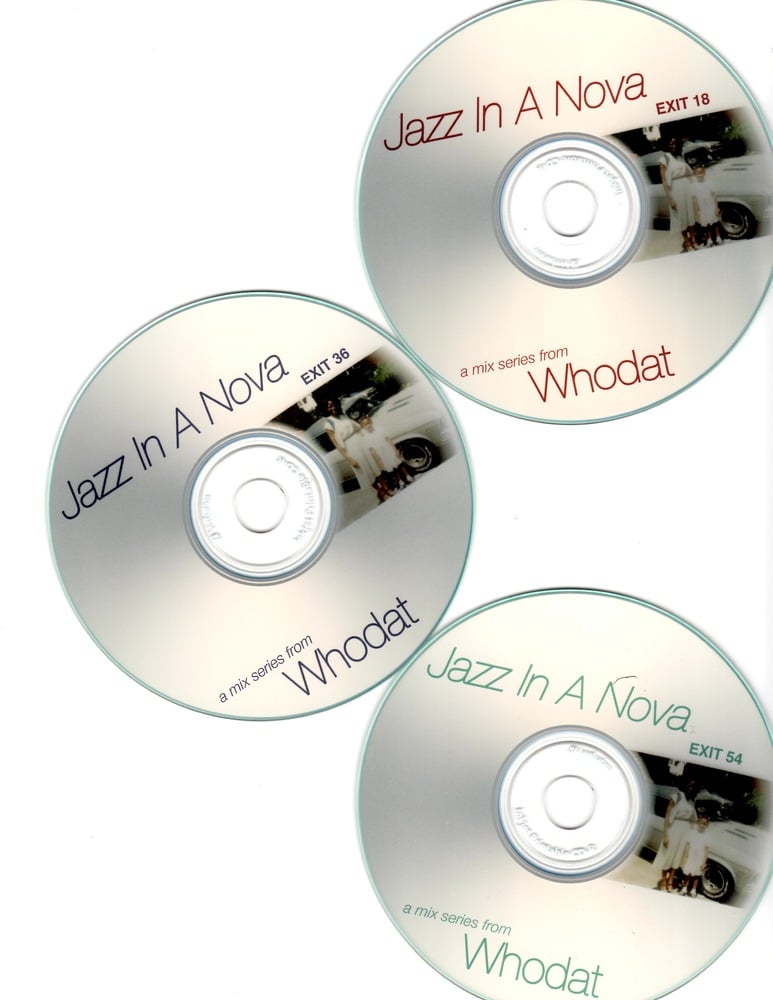 Image of Jazz In A Nova Series - Whodat
