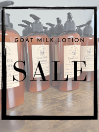Goat Milk Lotion -SALE!!!!