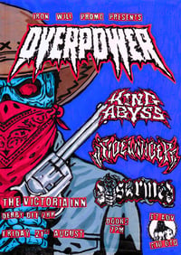 OVERPOWER / KING ABYSS / SIDEWINDER / DISARMED – 21.08.26