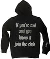 SadGhosts - Cry About It/Join The Club Hoodie